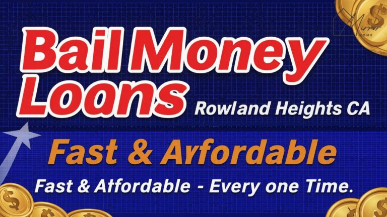 Bail Money Loans Rowland Heights CA
